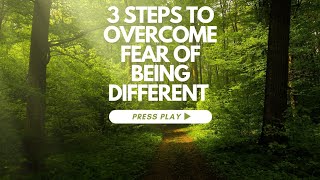 3 Steps To Overcome Fear Of Being Different 💪 [upl. by Demetri485]