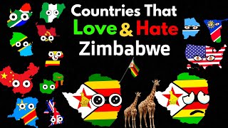 Countries That LoveHate Zimbabwe [upl. by Ahselet]