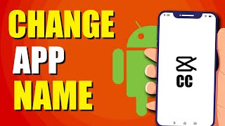 How To Change Installed App Name Android Quick amp Easy [upl. by Dnomzed]