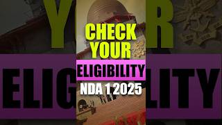 NDA 1 2025 Eligibility Criteria💯 Are You Eligible nda2025 ndawrittenexam ndaexamupdate [upl. by Tuhn]