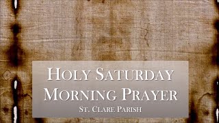 Holy Saturday Morning Prayer [upl. by Davidson]