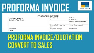 Proforma Invoice in Tally Prime  Proforma invoice convert to Sales Invoice [upl. by Aisaim901]