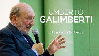 Umberto Galimberti Lillusione della libertà 2016 versione integrale [upl. by Lolly986]