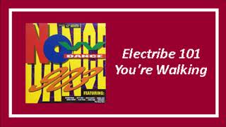 Electribe 101  Youre Walking Vinyl [upl. by Hummel604]