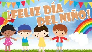 Día del niño 🥳🎉🎈mensaje por el Día del niño ¡Feliz Día del niño [upl. by Goltz]