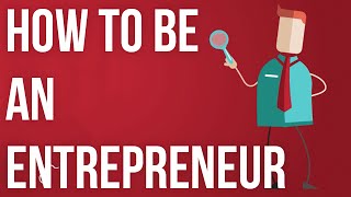 How to be an Entrepreneur [upl. by Astrid]