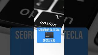 Segredos da tecla Option do seu Mac dicasmac [upl. by Enivid]