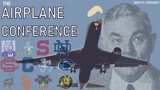 What If the Airplane Conference was Formed [upl. by Faina]