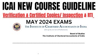 ICAI New Course Guideline VerificationCertified CopyInspection amp RTI CA Exam May 2024 [upl. by Weir]