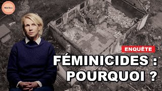 Féminicides  déconstruire le mécanisme  Réel·le·s  DOC COMPLET [upl. by Ykcul223]