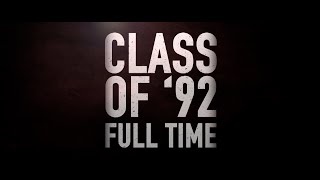 Class of 92 Out of their League  Episode 1 [upl. by Uhile]