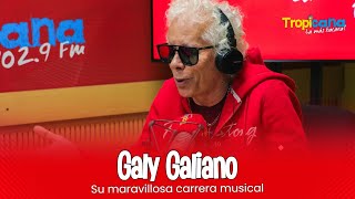 Galy Galiano y su trayectoria musical [upl. by Gaven463]