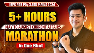 5 hrs Mega Marathon  MayAugust 2024 Current Affairs Revision For RRB PO and Clerk Mains 2024 [upl. by Sitoiyanap]