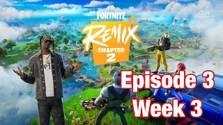 Fortnite EP3  Chapter 2 Remix  Week 3 [upl. by Ecurb]