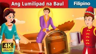 Ang Lumilipad na Baul  Flying Trunk in Filipino  FilipinoFairyTales [upl. by Milford]