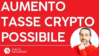 Molto difficile che laumento delle tasse crypto venga eliminato [upl. by Ahsinej]