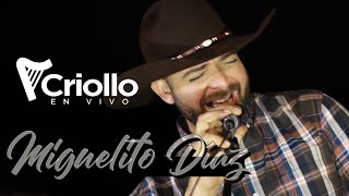 Criollo En Vivo  Miguelito Díaz [upl. by Shani]