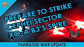 Prepare to Strike Cephei Sector XOA b3s Spire [upl. by Leirbma990]