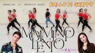 MOVIMENTO LENTO  Annalisa ft Federico Rossi [upl. by Nibla931]