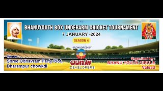 Bhanuyouth Box Underarm Cricket Tournament  Bhanu Youth Circle Valsad  FINAL  07 JAN 2024 [upl. by Ydieh770]