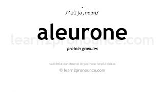 How to pronounce Aleurone  English pronunciation [upl. by Cia512]