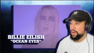 FIRST TIME LISTENING  Billie Eilish  Ocean Eyes  THIS IS BEAUTIFUL [upl. by Sherwood]