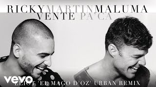 Ricky Martin  Vente Pa Ca Eliot El Mago DOz Urban RemixCover Audio ft Maluma [upl. by Prisca]