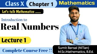 Real Numbers Class 10th  Chapter 1  Lecture 1  Complete Introduction [upl. by Anitnauq]