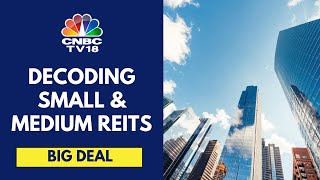 REIT Investing Difference Between REIT amp SM REIT  Big Deal  CNBC TV18 [upl. by Ainel]