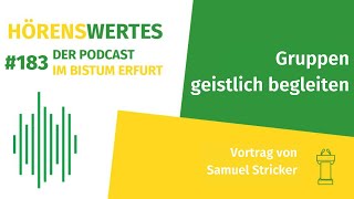 Gruppen geistlich begleiten  Hörenswertes im Bistum Erfurt [upl. by Javed]