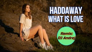 Haddaway  What Is Love remix [upl. by Broderic]