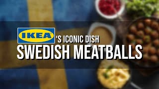 IKEAs Icon How Swedish Meatballs Conquered the World [upl. by Atiuqad]