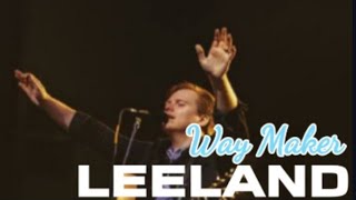 Leeland  way maker  lirik terjemahan [upl. by Stig277]