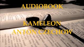 🎧 Kameleon 🎧 Anton Czechow Audiobook Lektury szkolne [upl. by Otnas607]