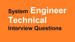 System Engineer Technical Interview Questions [upl. by Llesram618]