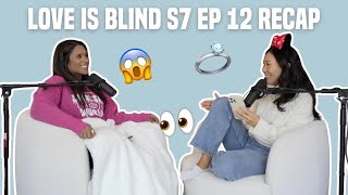 81 Love is Blind S7 Ep 12 Finale Recap [upl. by Ardnasirhc]