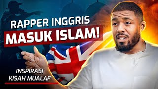 quotAku Tak Peduli Jika Aku Mati Aku Harus Menjadi Muslimquot  Kisah Inspiratif Rapper Inggris [upl. by Elyod]