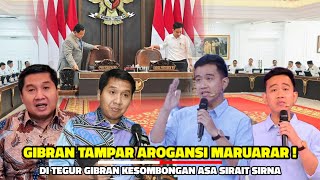 GIBRAN tampar Arogansi MARUARAR  Di tegur GIBRAN Kesombonganan ARA SIRAIT Sirna [upl. by Skelly]