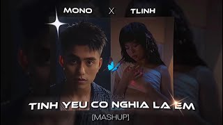 TÌNH YÊU CÓ NGHĨA LÀ EM   MONO x TLINH   PROD DANGLIL [upl. by Sirtaeb]