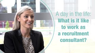 A day in the life What is it like to work as a recruitment consultant [upl. by Comfort]