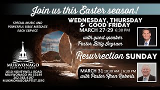 Thursday Easter Service – Pastor Billy Ingram – March 28 2024 [upl. by Nahtad237]