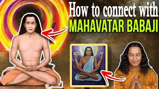 Ways to connect with Mahavatar babaji  The Mystic Journey [upl. by Artie488]