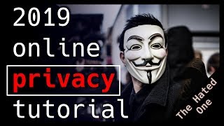 How to protect your online privacy in 2019  Tutorial [upl. by Kistner838]