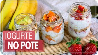 IOGURTE COM FRUTAS NO POTE  lanche prático e muito saboroso  Mamãe Vida Saudável  004 [upl. by Annoel]