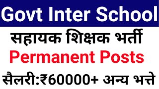 GOVT SCHOOL PERMANENT ASSISTANT TEACHER ALL SUBJECTS VACANCY 2024 I [upl. by Nyroc]