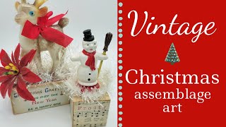 Christmas Vintage Assemblage ARTStart planning your HOLIDAY CRAFT SHOWS Be inspired Get Ideas [upl. by Oicirbaf]