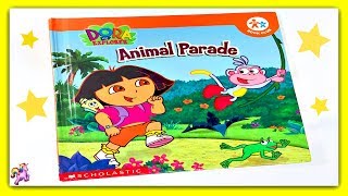 DORA THE EXPLORER quotANIMAL PARADEquot  Read Aloud  Storybook for kids children [upl. by Woodman]