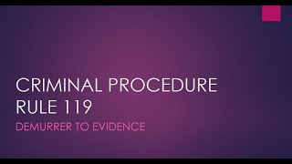 CRIMINAL PROCEDURE RULE DEMURRER TO EVIDENCE [upl. by Glaab720]