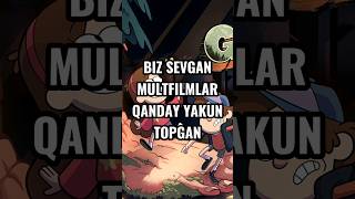 BIZ SEVGAN MULTFILMLAR QANDAY YAKUN TOPGAN [upl. by Tedra]