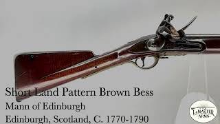 Short Land Pattern Brown Bess Musket  LaMaster Arms Virtual Gun Show May 2024 Highlight [upl. by Fremont]